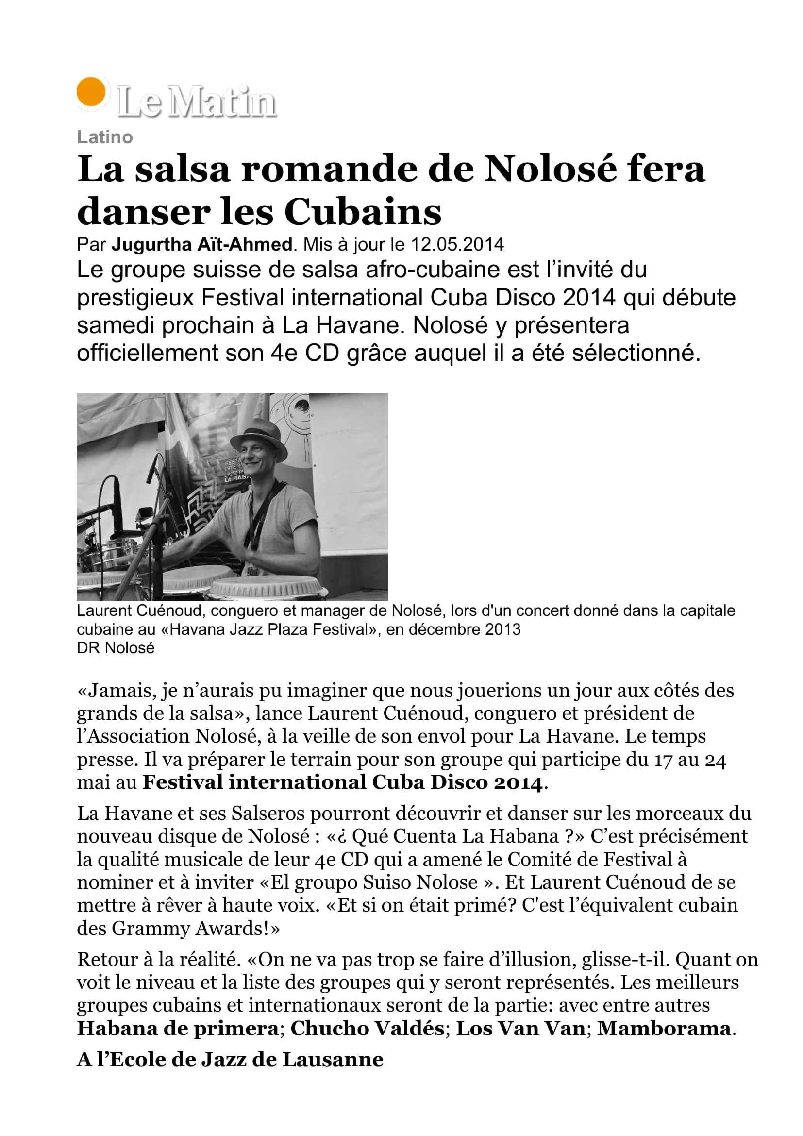 Article Le Matin du 12 mai 2014 : « La salsa romande de Nolosé fera danser les Cubains »